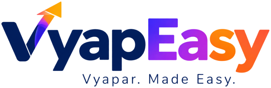 VyapEasy — Vyapar. Made Easy.